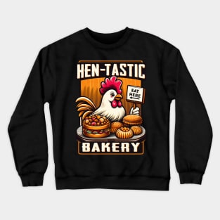 Hen - tastic Bakery chickens,  display package with assorted pastries Crewneck Sweatshirt